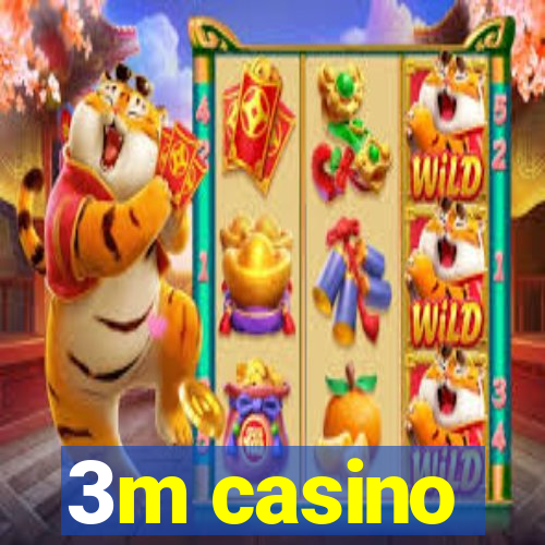 3m casino